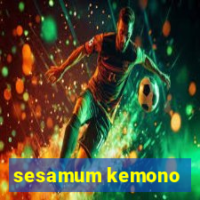 sesamum kemono